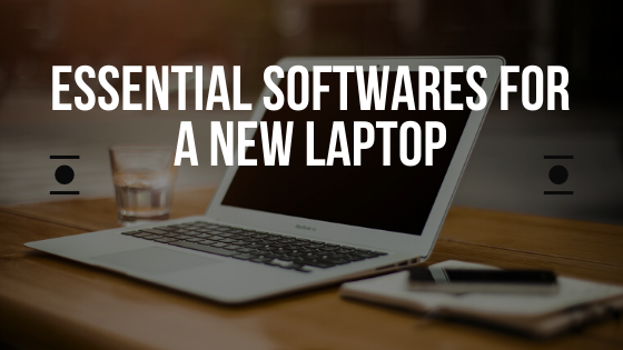 Do you have Essential software for new windows laptop?